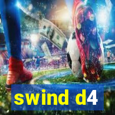 swind d4