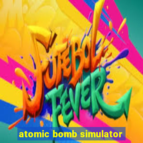 atomic bomb simulator