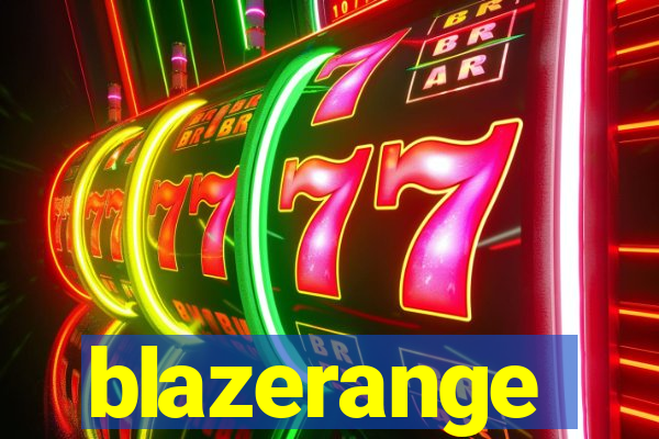 blazerange