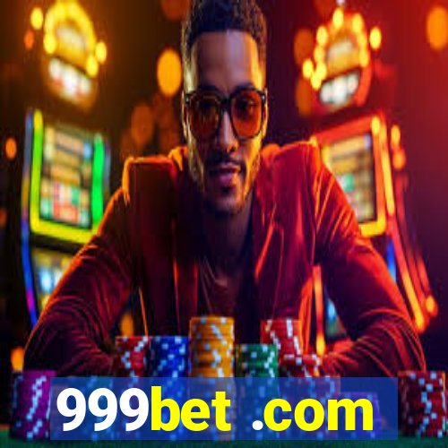 999bet .com