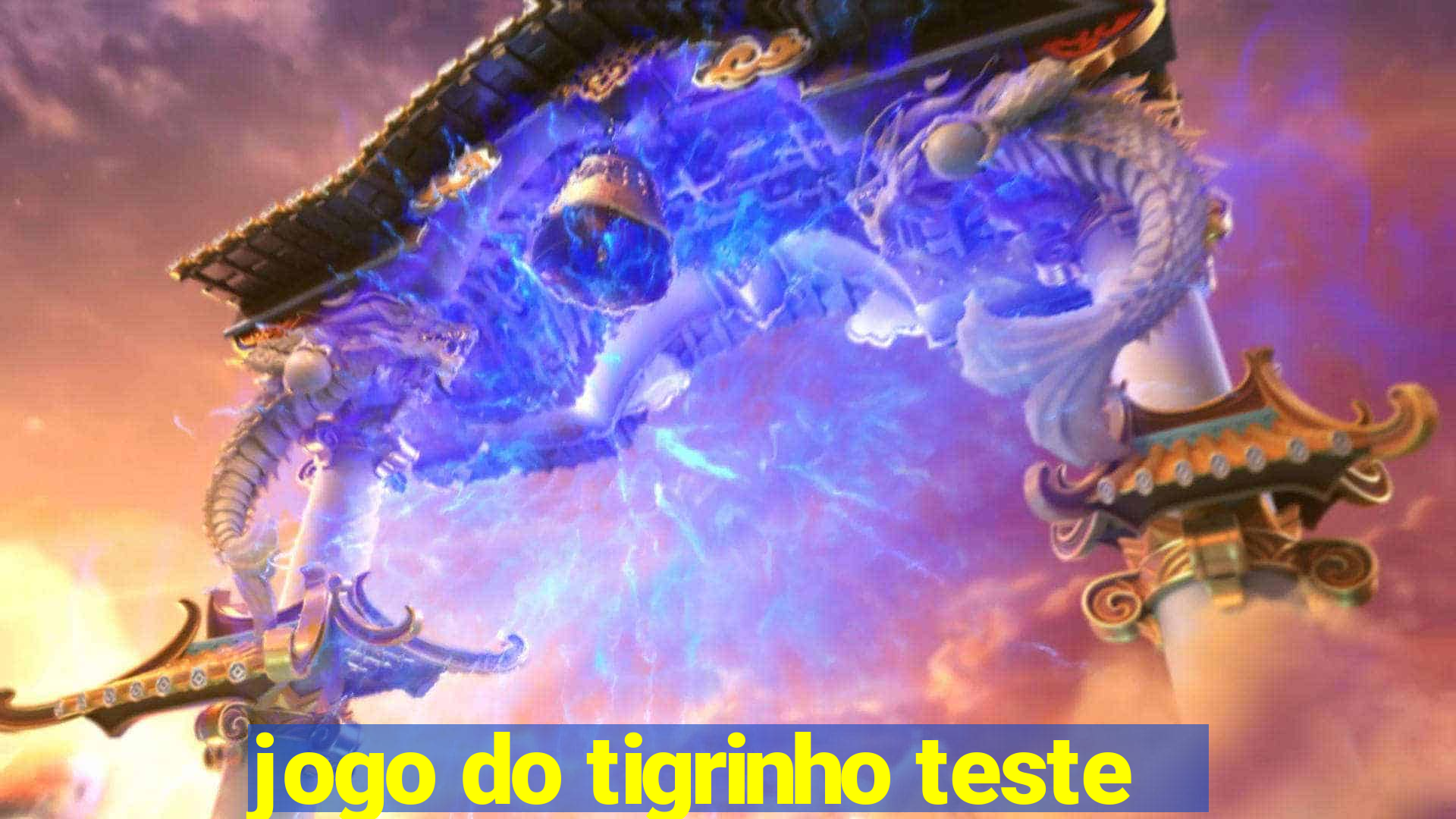 jogo do tigrinho teste