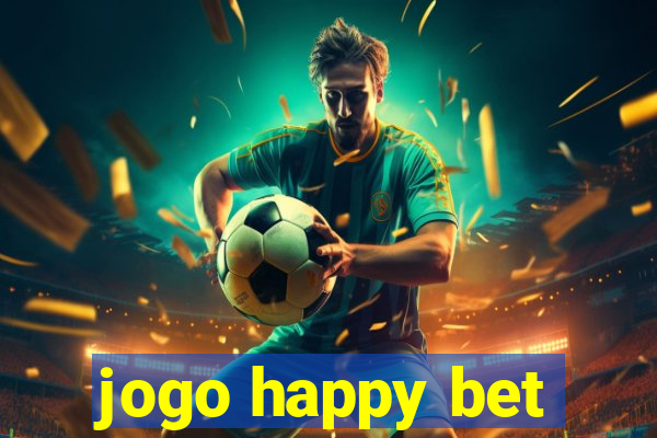 jogo happy bet