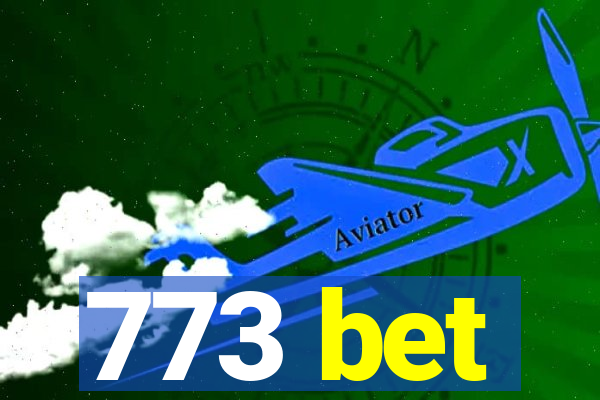 773 bet