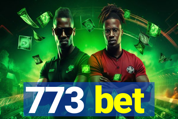 773 bet