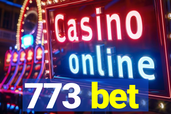 773 bet