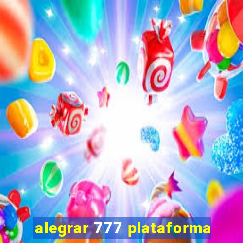 alegrar 777 plataforma