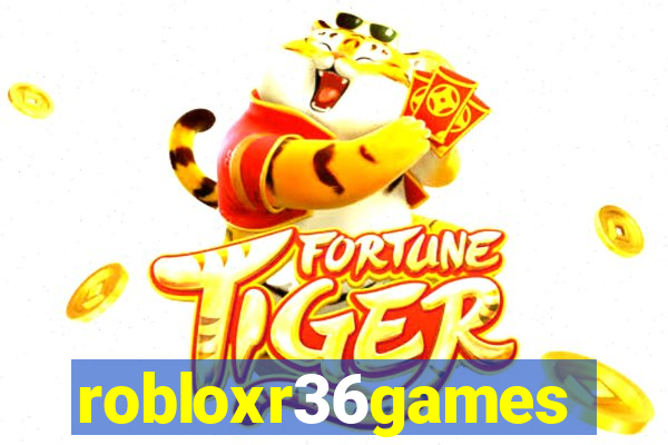 robloxr36games