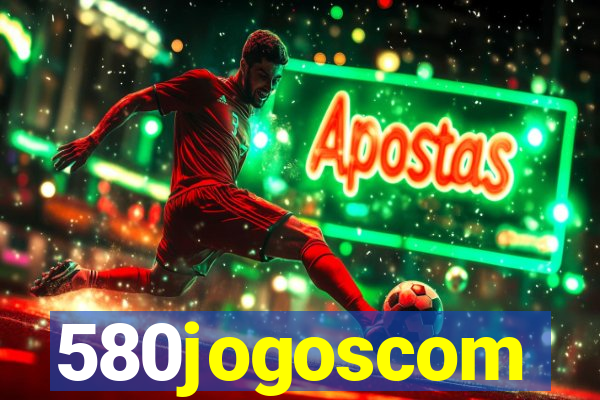 580jogoscom