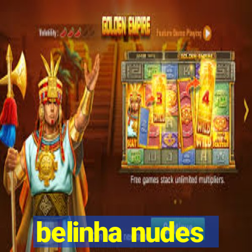 belinha nudes