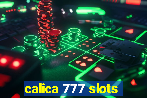 calica 777 slots