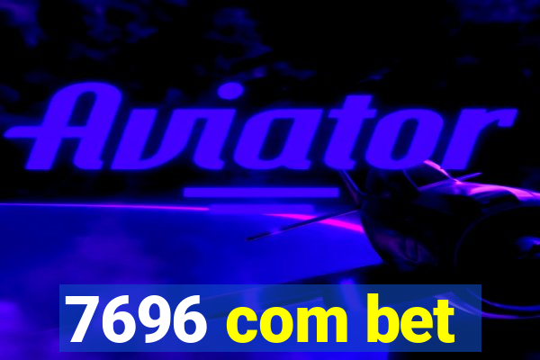 7696 com bet