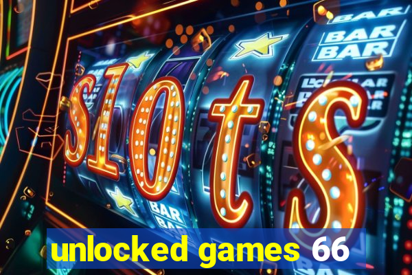 unlocked games 66