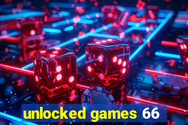 unlocked games 66