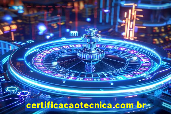 certificacaotecnica.com br