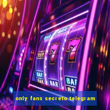 only fans secreto telegram