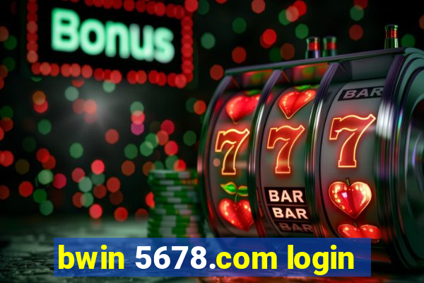 bwin 5678.com login