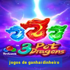 jogos de ganhardinheiro