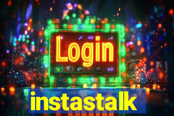 instastalk