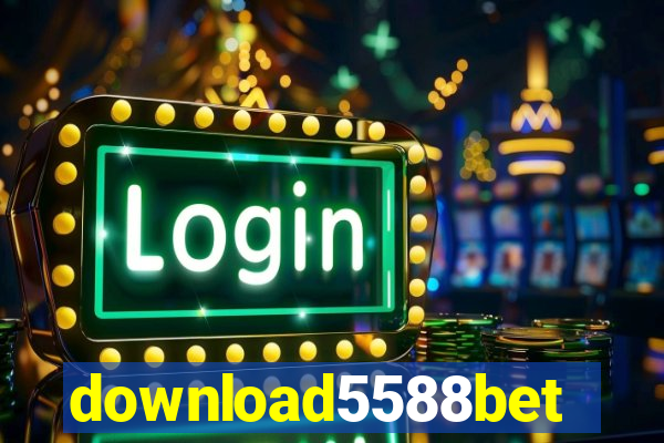 download5588bet