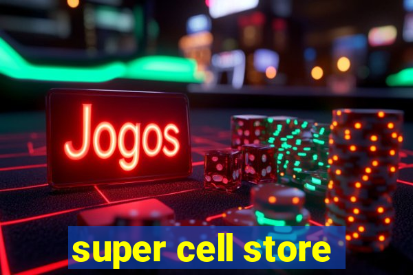 super cell store