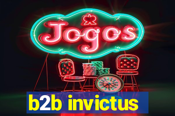 b2b invictus