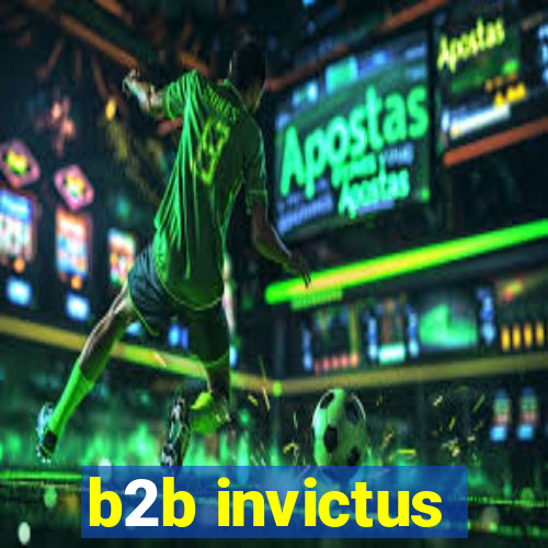 b2b invictus