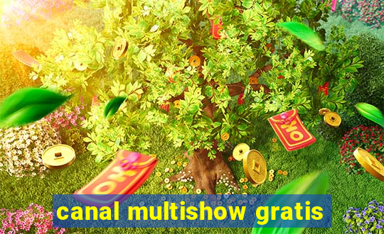 canal multishow gratis