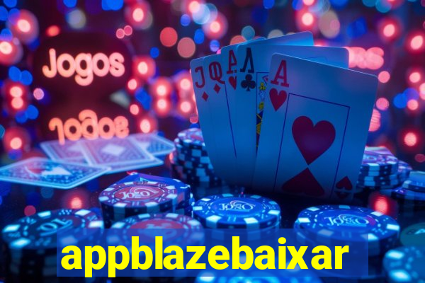 appblazebaixar