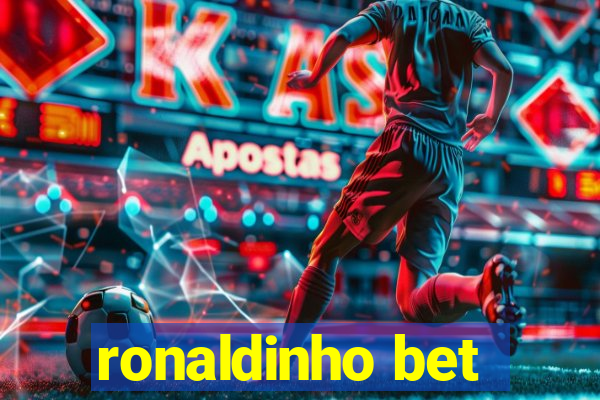 ronaldinho bet