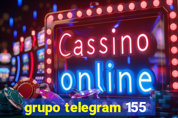 grupo telegram 155