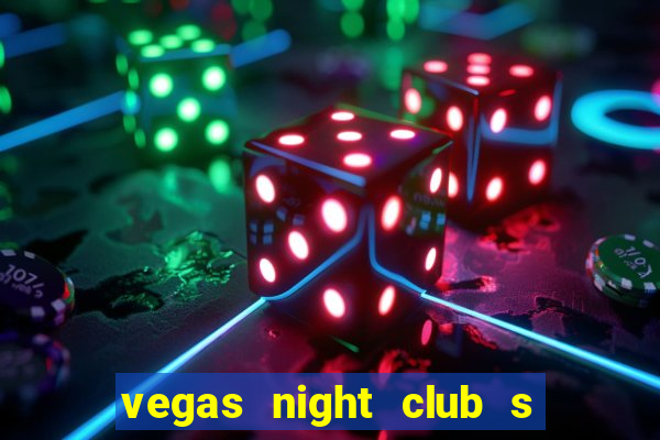 vegas night club s o louren o do sul