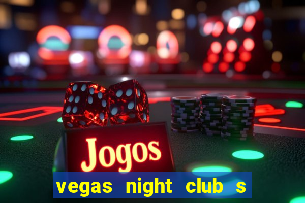 vegas night club s o louren o do sul