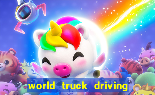 world truck driving simulator tudo desbloqueado