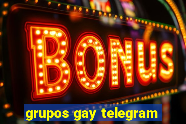 grupos gay telegram