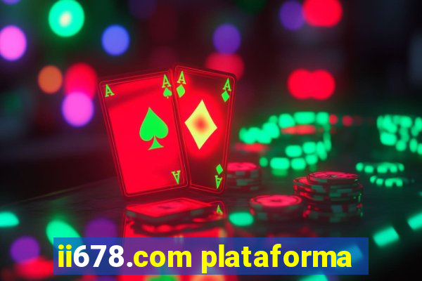 ii678.com plataforma