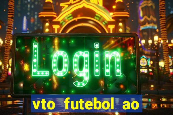 vto futebol ao vivo biz