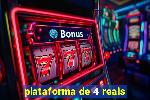 plataforma de 4 reais