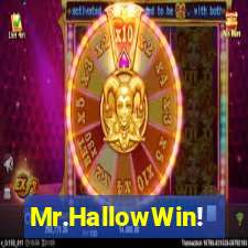 Mr.HallowWin!