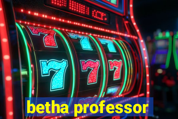 betha professor