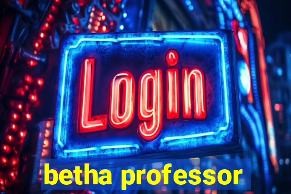 betha professor