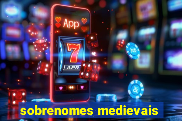 sobrenomes medievais