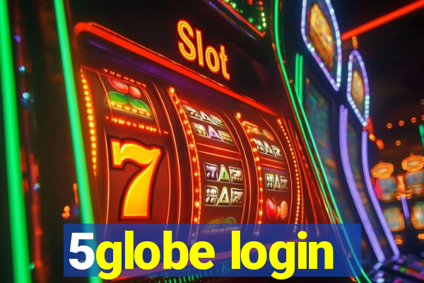 5globe login