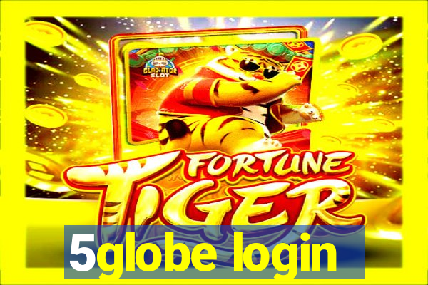 5globe login