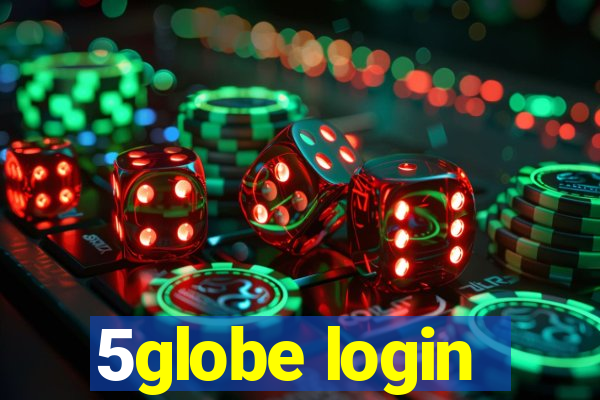 5globe login