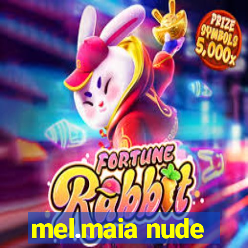 mel.maia nude