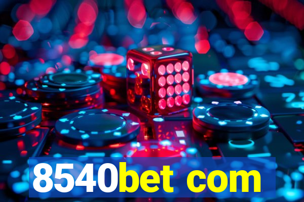 8540bet com