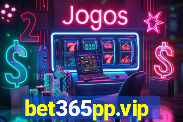 bet365pp.vip