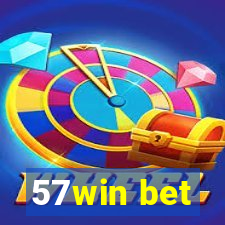 57win bet