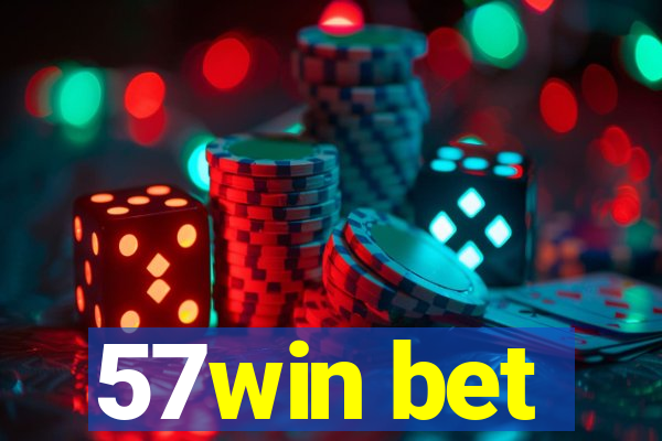 57win bet