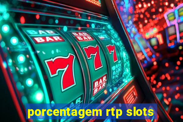 porcentagem rtp slots